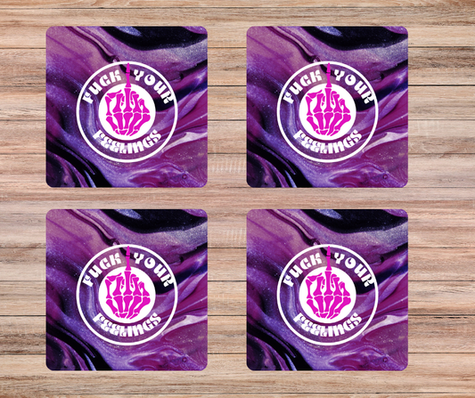 Fuck your feelings Coasters ( set of 4 )