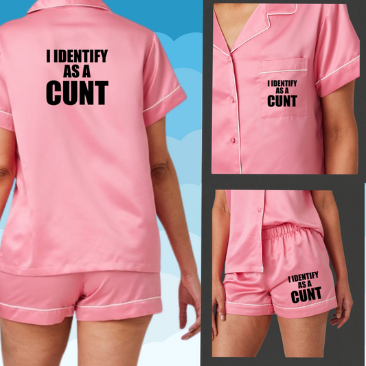 I Identify as a cunt Satin Style Pyjama set - Dusty Pink