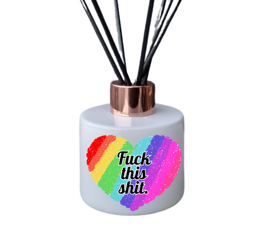 Fuck This Shit  Reed Diffuser