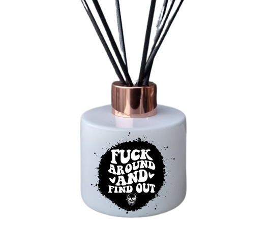 Fuck Around And Find Out Reed Diffuser