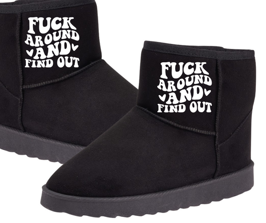 Slipper boots - Fuck around and find out
