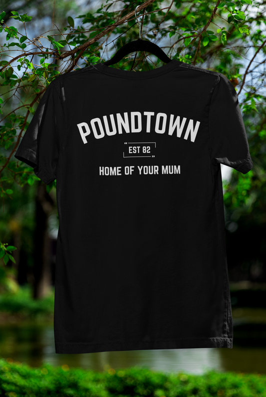 Poundtown! - Black TEE - UNISEX MUM/DAD