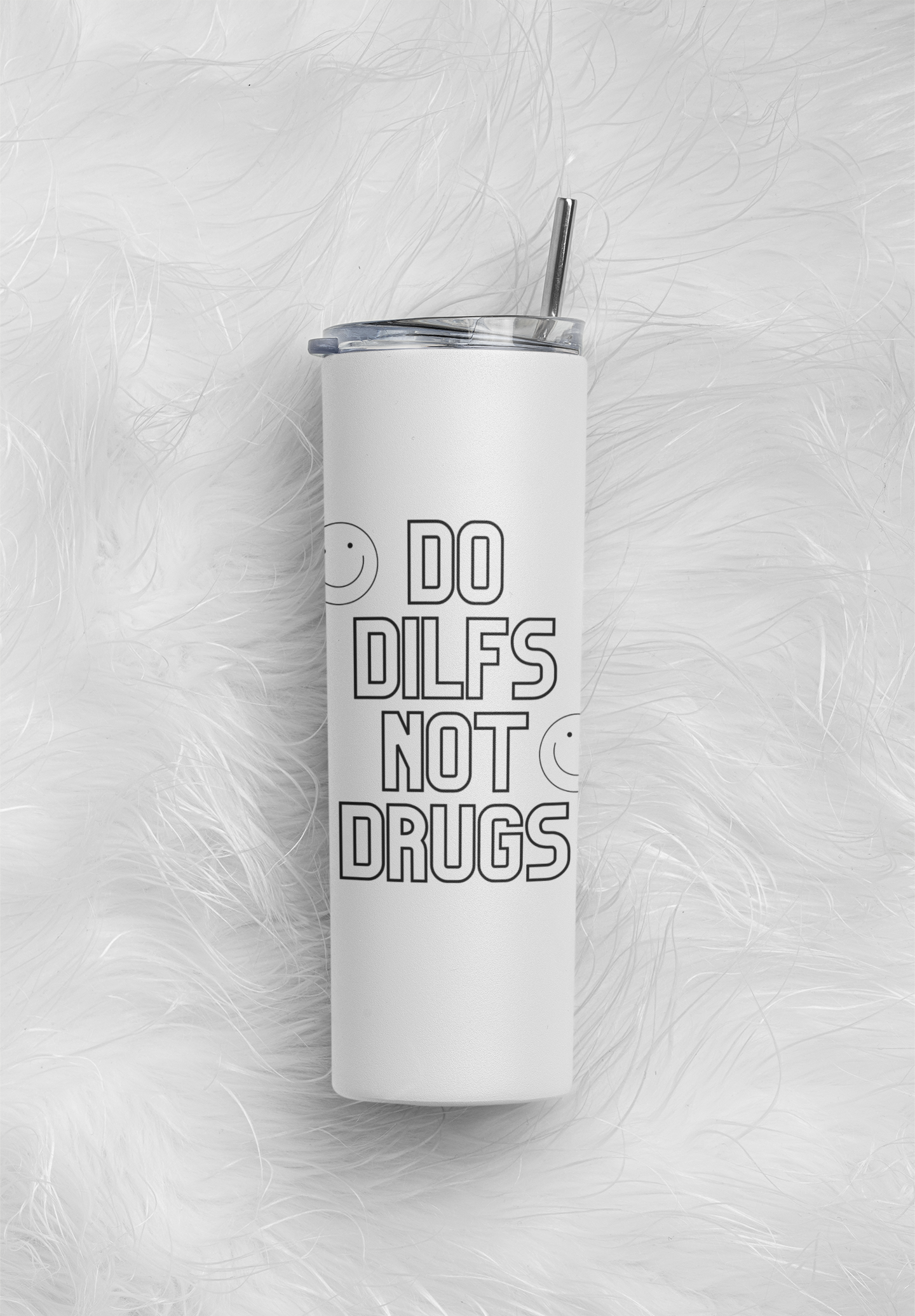 Do Dilfs not drugs 20Oz Tumbler.