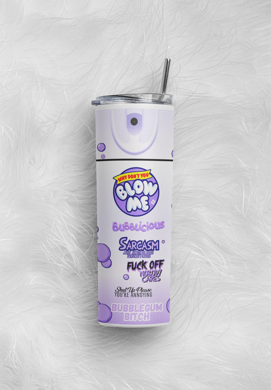 Blow Me 20Oz Tumbler.